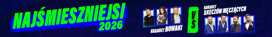 Naj%C5%9Bmieszniejsi+2026+-+Kabaret+Nowaki+vs+Kabaret+Skecz%C3%B3w+M%C4%99cz%C4%85cych